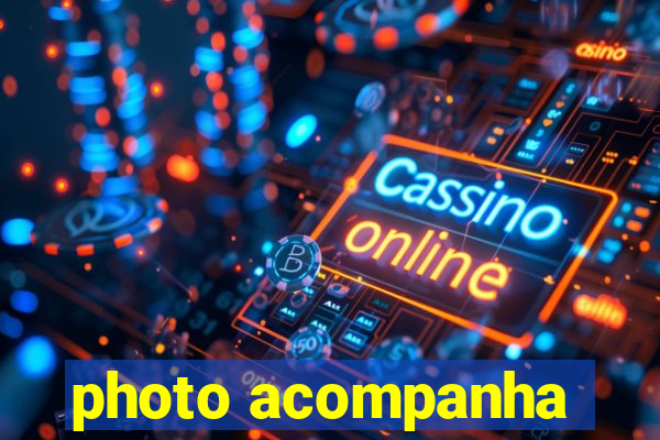 photo acompanha